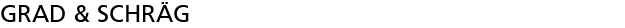 GRAD & SCHR�G